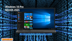 Windows 10 Pro MiniOS Free Download For 64 Bits ISO 2025